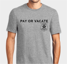 Lease Police LTD™ "Pay Or Vacate" Tee