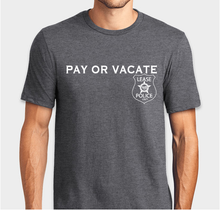 Lease Police LTD™ "Pay Or Vacate" Tee