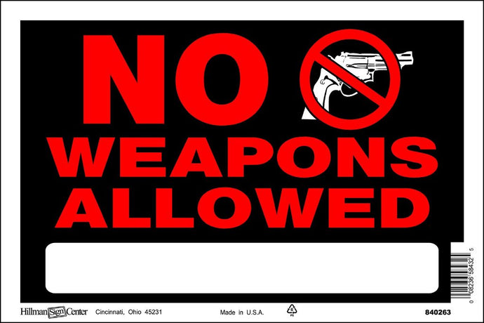 No Weapons Allowed 8 x 12 PVC Sign