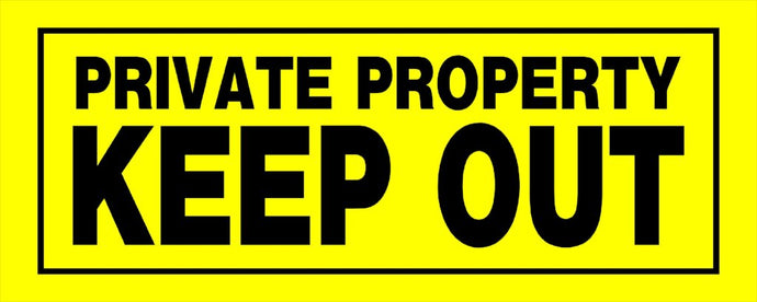 Private Property Keep Out 6 x 15 PVC Sign