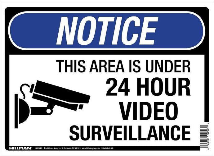 Notice This Area Is Under 24 Hour Video Surveillance 10 x 14 Aluminum Sign