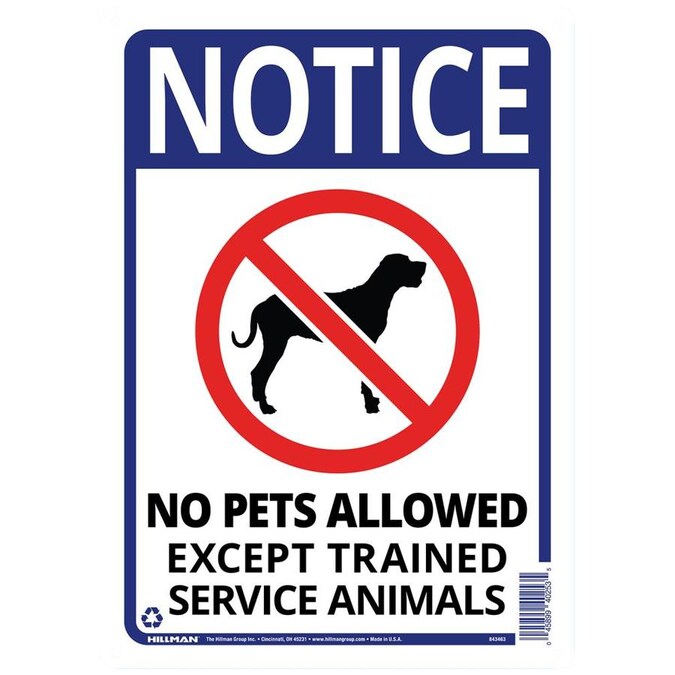 Notice No Pets Allowed Except Trained Service Animals 14 x 10 PVC Sign