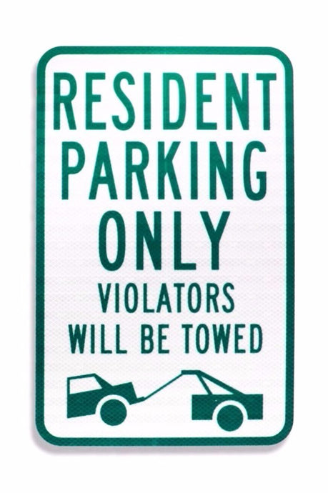 Resident Parking Only Violators Will Be Towed 12x18 EGP Aluminum