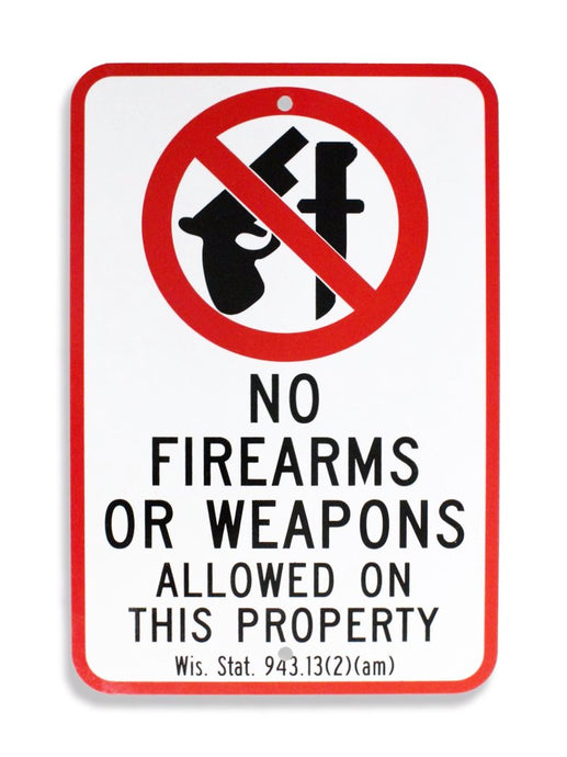 No Firearms or Weapons Allowed 12 x 18 EGP HD Sign & WI Statutes